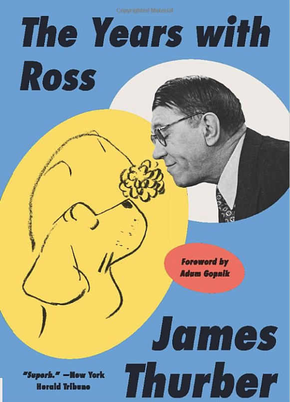 The Years With Ross by Thurber Gets A Reboot